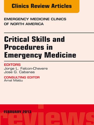 cover image of Critical Skills and Procedures in Emergency Medicine, an Issue of Emergency Medicine Clinics